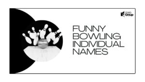 Funny Bowling Individual Names