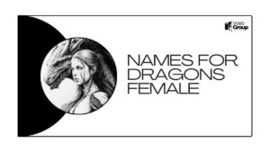 Names For Dragons Female