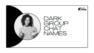 Dark Group Chat Names 