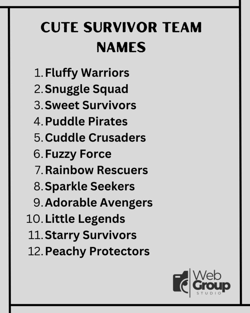 Cute Survivor Team Names
