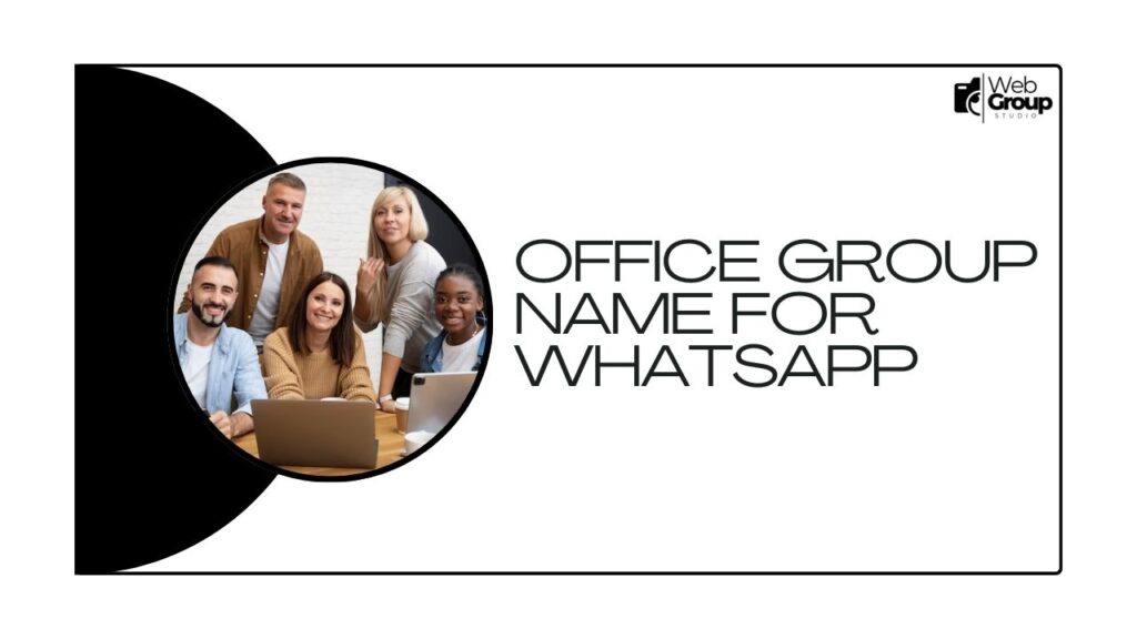 Office Group Name For Whatsapp