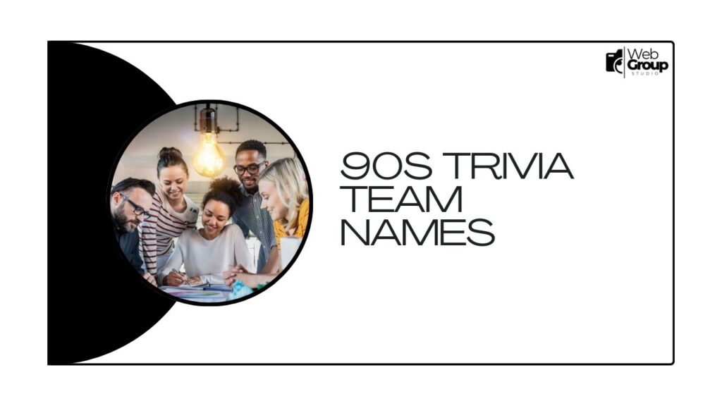 90s Trivia Team Names